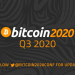 Bitcoin 2020 Is Moving to Q3 2020 – Bitcoin Magazine