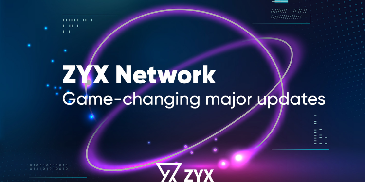 ZYX Network game-changing updates for the DeFi and crypto space.
