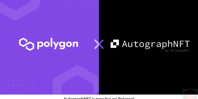 AutographNFT Brings Digital NFT Signatures to Polygon To Authenticate Assets Cheaper and Faster – BTCHeights